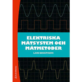 Lars Bengtsson: Elektriska mätsystem och mätmetoder