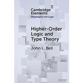 John L Bell: Higher-Order Logic and Type Theory - Hitta bästa pris på ...