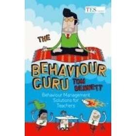 Tom Bennett: The Behaviour Guru