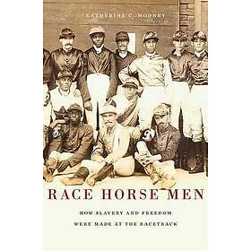 Katherine C Mooney: Race Horse Men