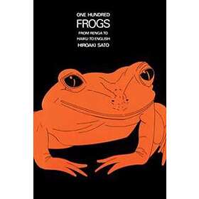 Hiroaki Sato: One Hundred Frogs
