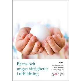 Ann Quennerstedt, Nina Thelander, Solveig Hägglund: Barns och ungas rättigheter i utbildning