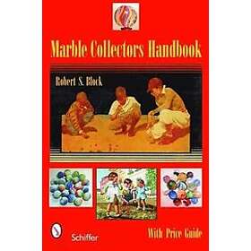 Robert S Block: Marble Collectors Handbook