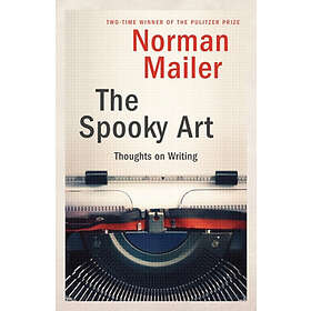 Norman Mailer: The Spooky Art