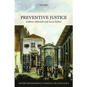 Andrew Ashworth: Preventive Justice