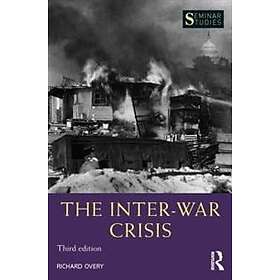 Richard Overy: The Inter-War Crisis