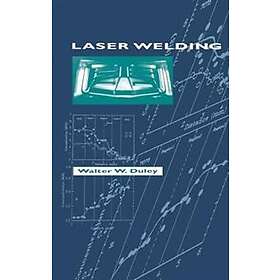 WW Duley: Laser Welding