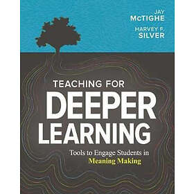 Jay McTighe, Harvey F Silver: Teaching for Deeper Learning, Från 368 kr