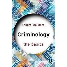 Sandra Walklate: Criminology: The Basics