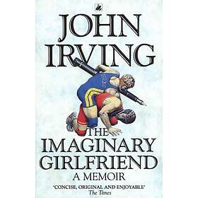 John Irving: The Imaginary Girlfriend