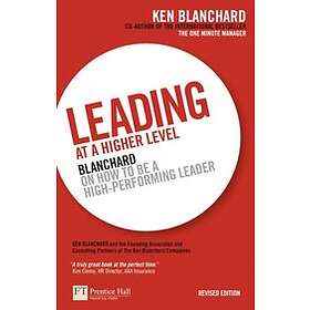 Ken Blanchard: Leading at a Higher Level