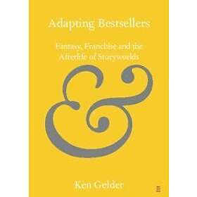 Ken Gelder: Adapting Bestsellers