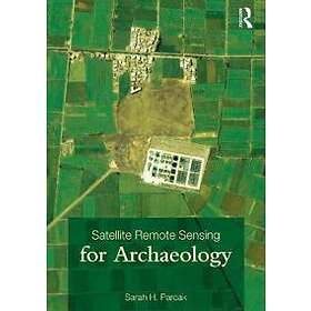 Sarah H Parcak: Satellite Remote Sensing for Archaeology
