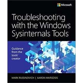 Mark E Russinovich: Troubleshooting with the Windows Sysinternals Tools