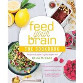Delia McCabe: Feed Your Brain: The Cookbook