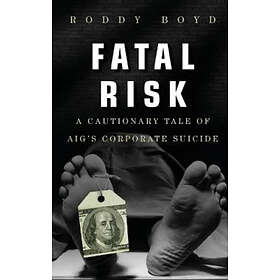 Roddy Boyd: Fatal Risk