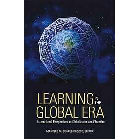 Marcelo Suarez-Orozco: Learning in the Global Era