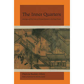 Patricia Buckley Ebrey: The Inner Quarters