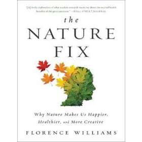 Florence Williams: The Nature Fix