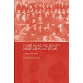 Neil Edmunds: Soviet Music and Society under Lenin Stalin