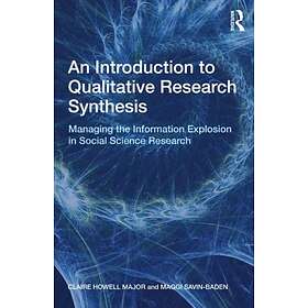 Claire Howell Major, Maggi Savin-Baden: An Introduction to Qualitative Research 
