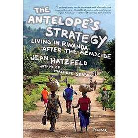 Jean Hatzfeld: The Antelope's Strategy