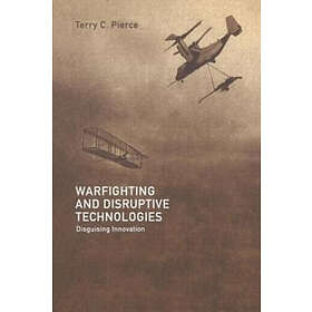Terry Pierce: Warfighting and Disruptive Technologies