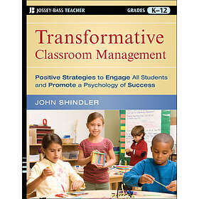 John Shindler: Transformative Classroom Management
