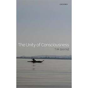 Tim Bayne: The Unity of Consciousness