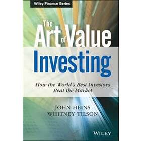 J Heins: The Art of Value Investing How the World's Best Investors Beat Market