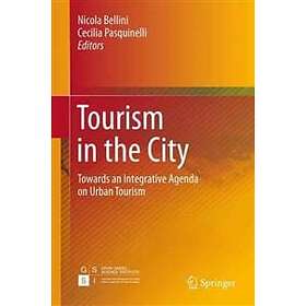 Nicola Bellini, Cecilia Pasquinelli: Tourism in the City