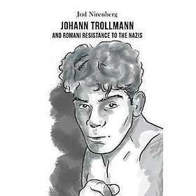 Jud Nirenberg: Johann Trollmann and Romani Resistance to the Nazis