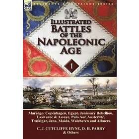 C J Cutcliffe Hyne, D H Parry: Illustrated Battles of the Napoleonic Age-Volume 1