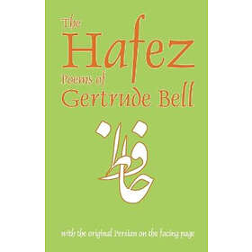 Hafez: Hafez Poems of Gertrude Bell
