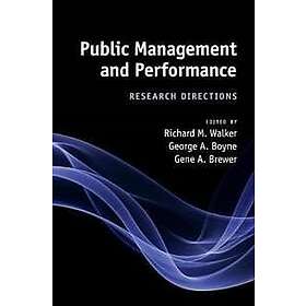 Richard M Walker: Public Management and Performance