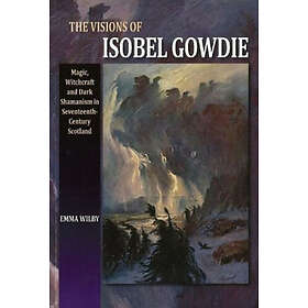 Emma Wilby: The Visions of Isobel Gowdie