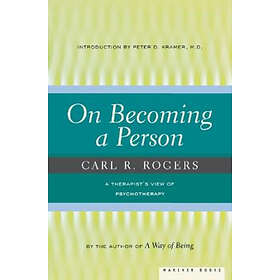 Carl R Rogers: On Becoming a Person