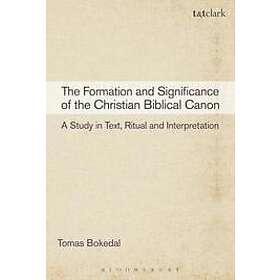 Tomas Bokedal: The Formation and Significance of the Christian Biblical Canon