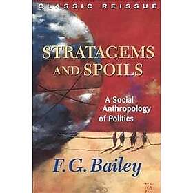 F g Bailey: Stratagems And Spoils