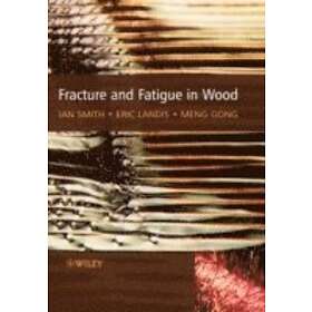 I Smith: Fracture and Fatigue in Wood