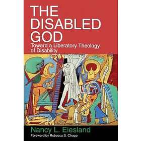 Nancy L Eiesland: The Disabled God