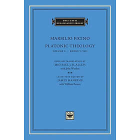 Marsilio Ficino, James Hankins: Platonic Theology: Volume 2