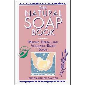Susan Miller Cavitch: Natural Soap Book