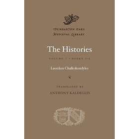 Laonikos Chalkokondyles: The Histories: Volume I