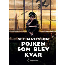 Set Mattsson: Pojken som blev kvar