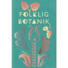 Ingvar Svanberg: Folklig botanik