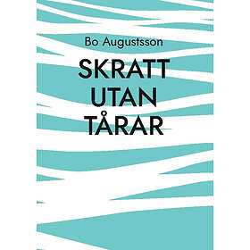 Bo Augustsson: Skratt utan tårar en verklighetsflykt