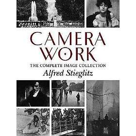 Alfred Stieglitz: Camera Work