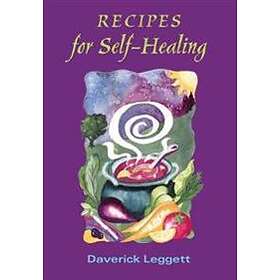 Daverick Leggett: Recipes for Self-healing