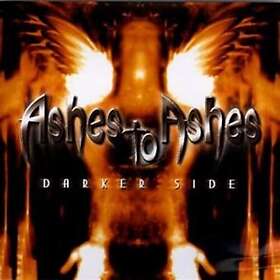 Ashes To Darker Side CD